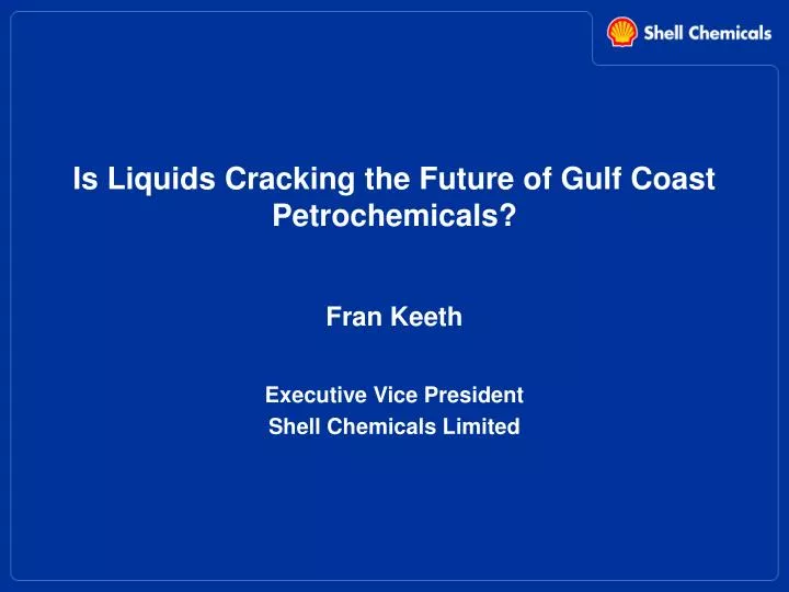 is liquids cracking the future of gulf coast petrochemicals