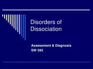 Disorders of Dissociation