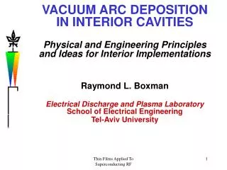 VACUUM ARC DEPOSITION IN INTERIOR CAVITIES