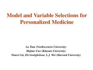 Model and Variable Selections for Personalized Medicine