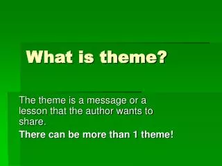 What is theme?