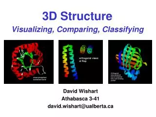 3D Structure Visualizing, Comparing, Classifying