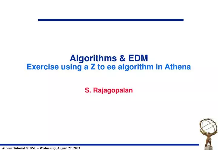 algorithms edm exercise using a z to ee algorithm in athena