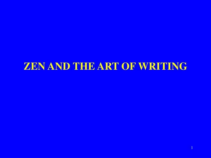 zen and the art of writing