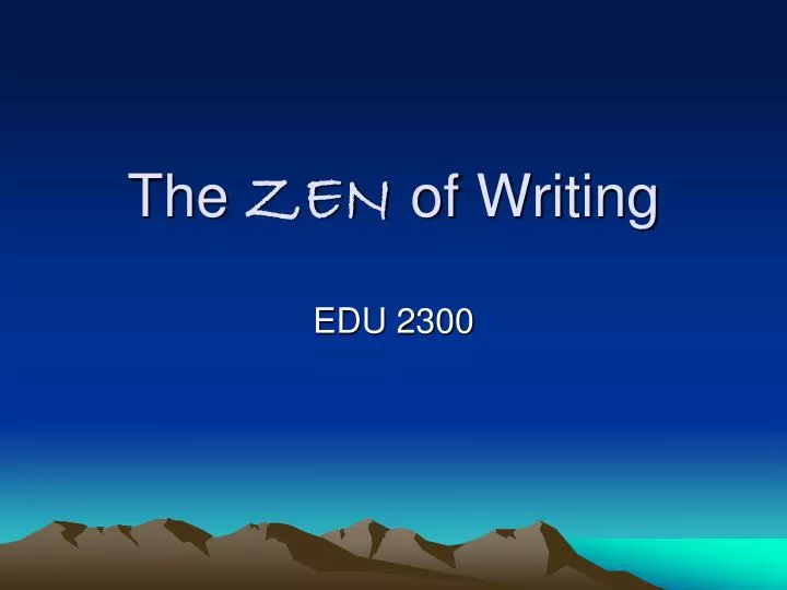 the zen of writing