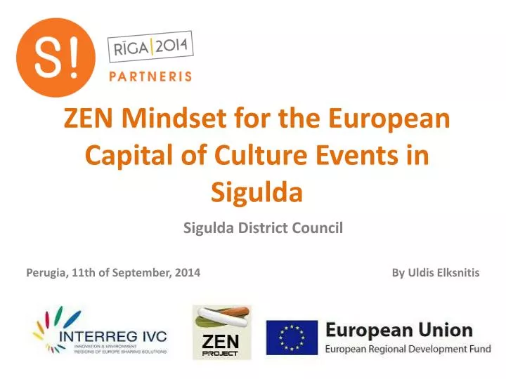 zen mindset for the european capital of culture events in sigulda
