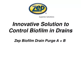 Innovative Solution to Control Biofilm in Drains