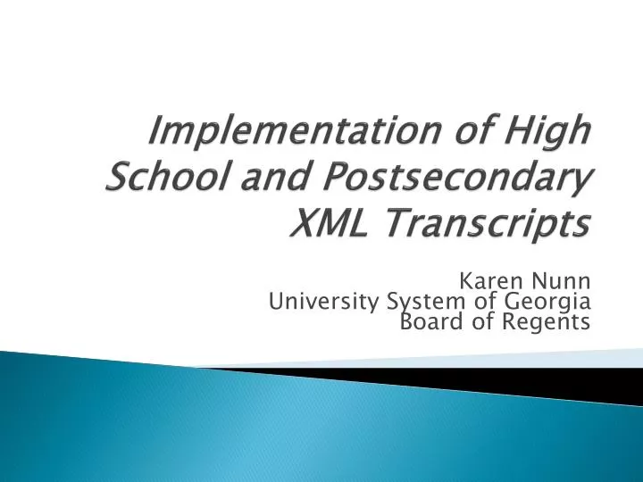 implementation of high school and postsecondary xml transcripts