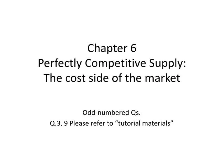 chapter 6 perfectly competitive supply the cost side of the market