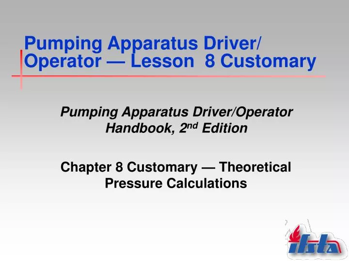 pumping apparatus driver operator lesson 8 customary