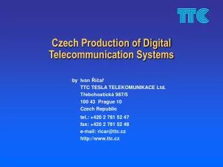 Czech Production of Digital Telecommunication Systems