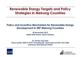 Renewable Energy Targets and Policy Strategies in Mekong Countries