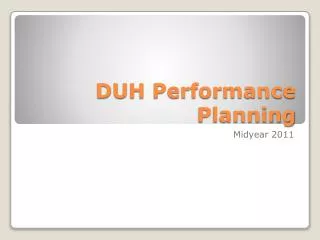 DUH Performance Planning