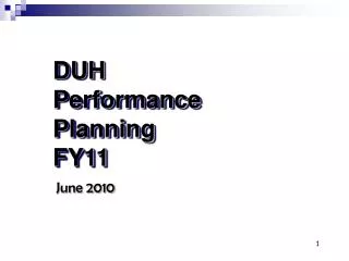 DUH Performance Planning FY11