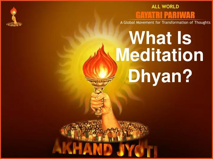 what is meditation dhyan