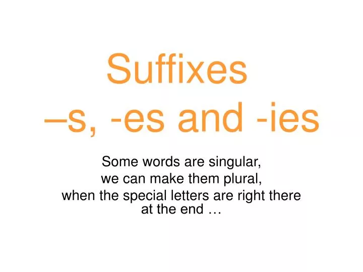 suffixes s es and ies