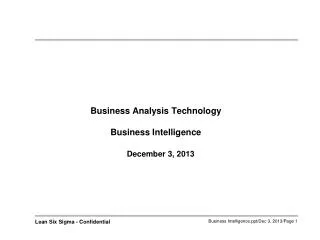 Business Analysis Technology Business Intelligence December 3, 2013