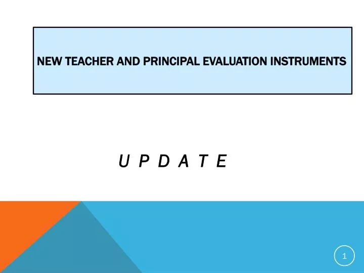 new teacher and principal evaluation instruments