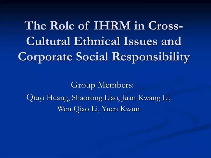 the role of ihrm in cross cultural ethnical issues and corporate social responsibility