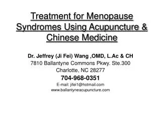 Treatment for Menopause Syndromes Using Acupuncture &amp; Chinese Medicine