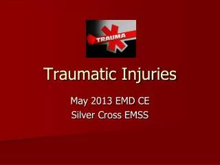 Traumatic Injuries
