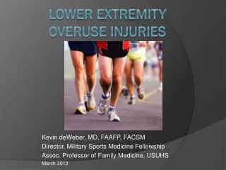 LOWER Extremity Overuse Injuries