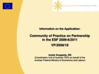 Information on the Application: Community of Practice on Partnership in the ESF 2009-6/2011