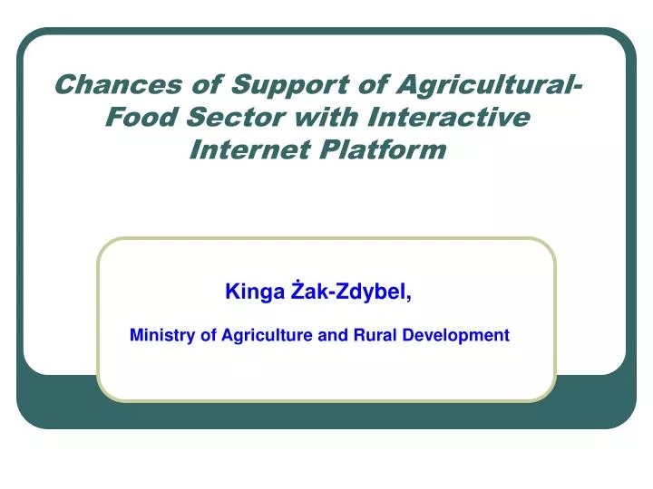 chances of support of agricultural food sector with interactive internet platform