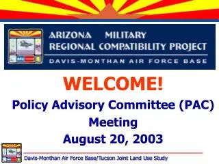 WELCOME! Policy Advisory Committee (PAC) Meeting August 20, 2003