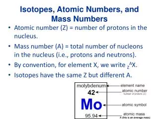 Isotopes, Atomic Numbers, and Mass Numbers