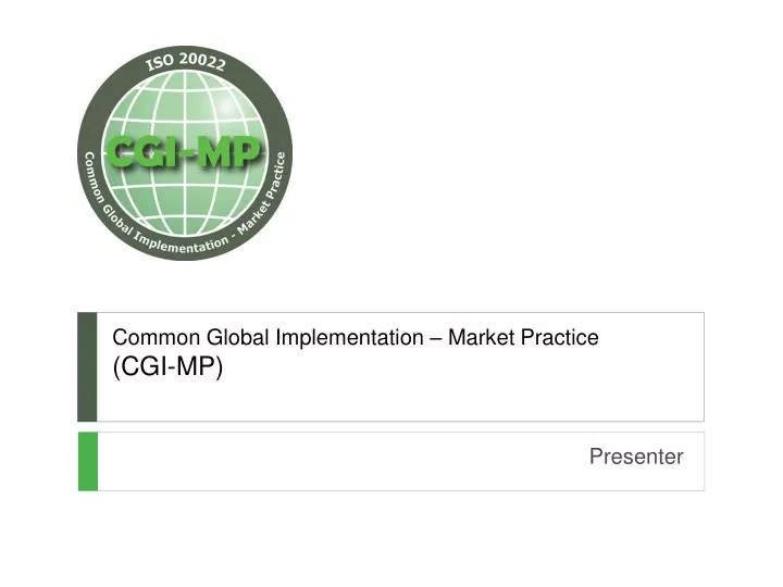common global implementation market practice cgi mp