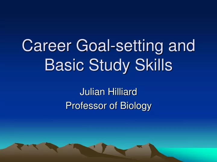 career goal setting and basic study skills