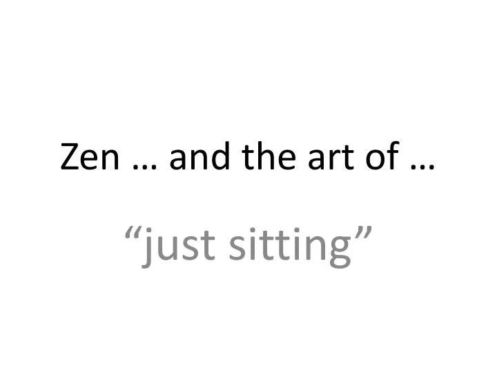 zen and the art of