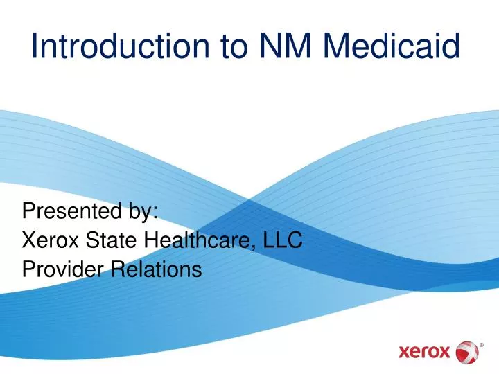presented by xerox state healthcare llc provider relations