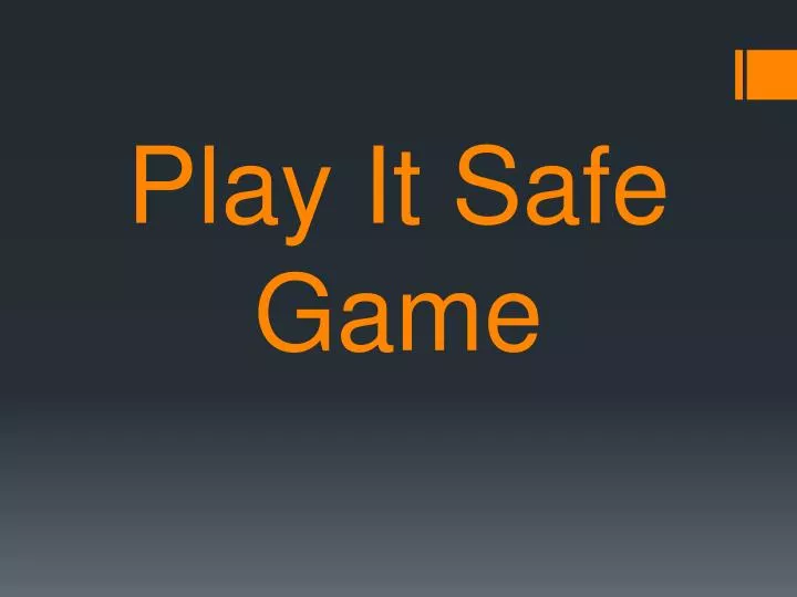 play it safe game