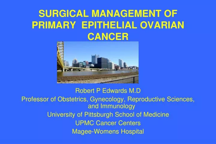 surgical management of primary epithelial ovarian cancer