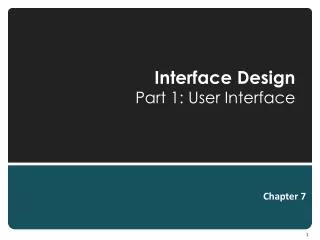 Interface Design Part 1: User Interface
