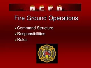 Fire Ground Operations