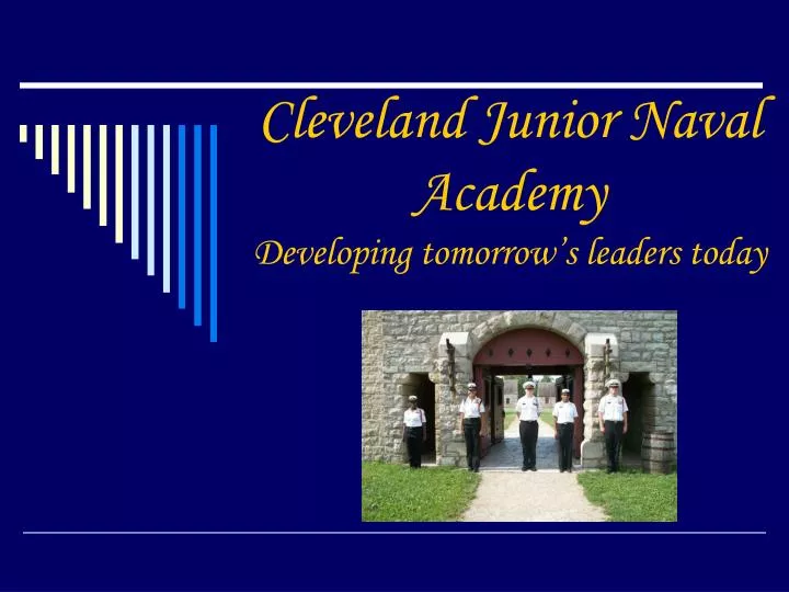 cleveland junior naval academy developing tomorrow s leaders today