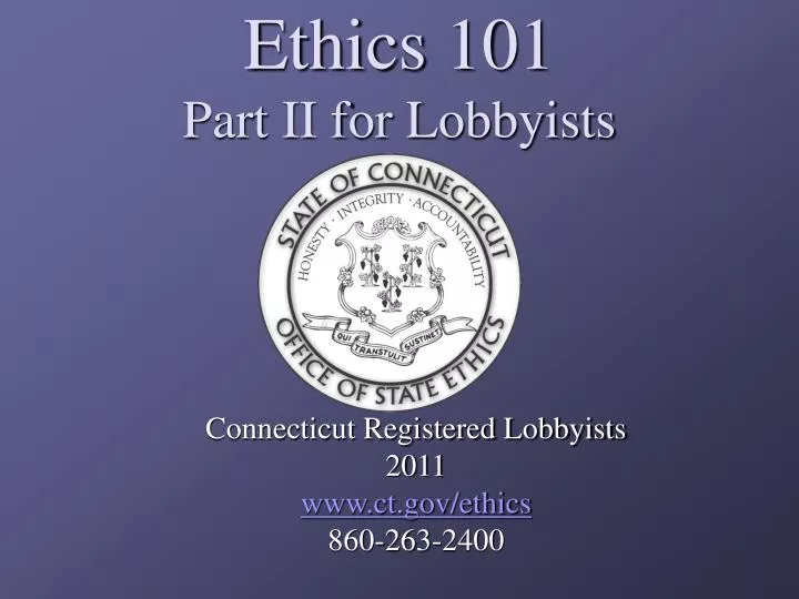 ethics 101 part ii for lobbyists