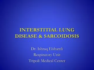 INTERSTITIAL LUNG DISEASE &amp; SARCOIDOSIS