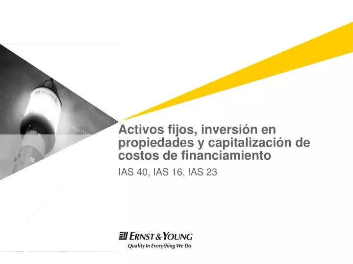 activos fijos inversi n en propiedades y capitalizaci n de costos de financiamiento