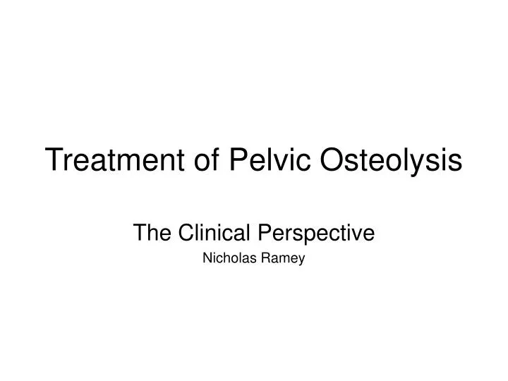 treatment of pelvic osteolysis