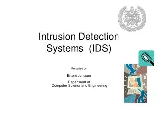 Intrusion Detection Systems (IDS)