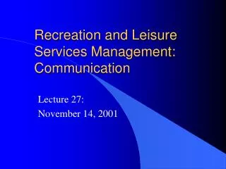 Recreation and Leisure Services Management: Communication