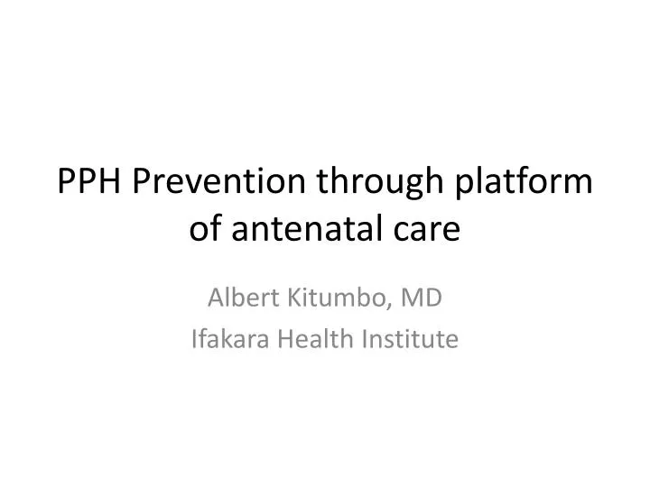 pph prevention through platform of antenatal care