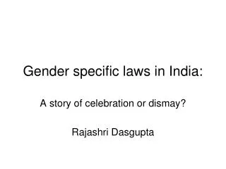 Gender specific laws in India: