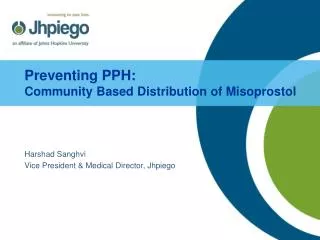 Preventing PPH: Community Based Distribution of Misoprostol