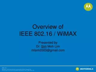 Overview of IEEE 802.16 / WiMAX