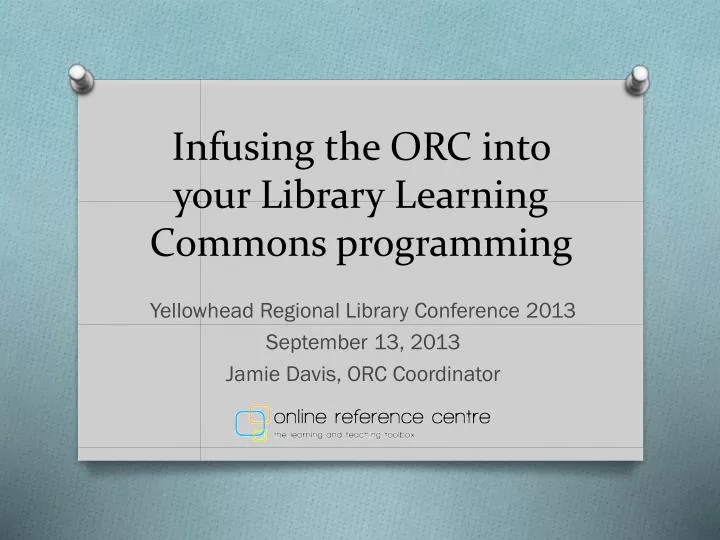 infusing the orc into your library learning commons programming
